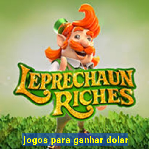 jogos para ganhar dolar